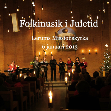 Folkmusik i Juletid - Lerums Missionskyrka (MP3)